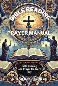 Paperback Bible Reading and Prayer Manual 2025: Bible Reading and Prayer for Every Day Book