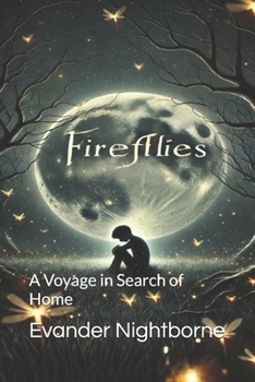 Paperback Fireflies: A Voyage in Search of Home Book