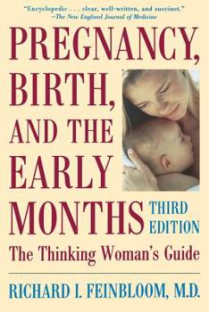Paperback Pregnancy, Birth, and the Early Months the Thinking Woman's Guide Book