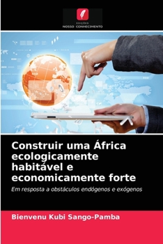 Paperback Construir uma África ecologicamente habitável e economicamente forte [Portuguese] Book