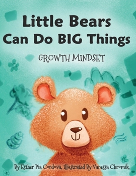 Paperback Little Bears Can Do Big Things: Growth Mindset Book