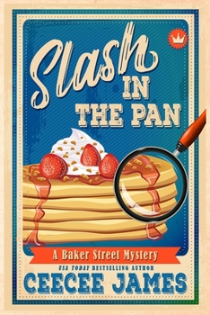 Slash in the Pan - Book #5 of the Baker Street Mystery