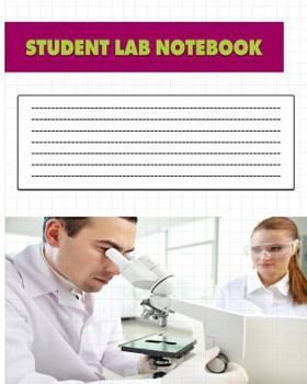Student lab notebook: Laboratory Notebook For Research, College, Science Student Composition Books Tought Glossy Paperback 100Pages 8x10"