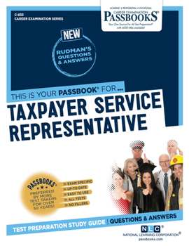 Paperback Taxpayer Service Representative (C-833): Passbooks Study Guide Volume 833 Book
