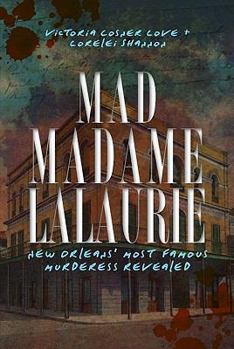 Mad Madame LaLaurie - Book  of the True Crime