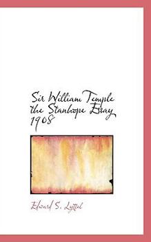 Paperback Sir William Temple the Stanhope Essay 1908 Book