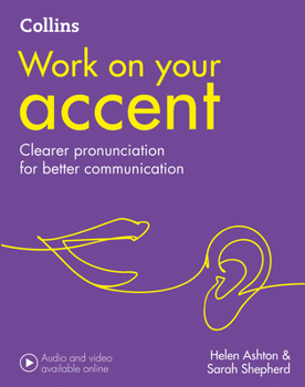 Work on Your Accent - Book  of the Work on Your...