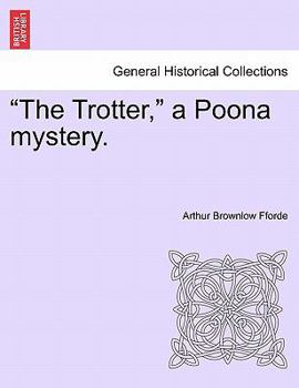 Paperback The Trotter, a Poona Mystery. Book
