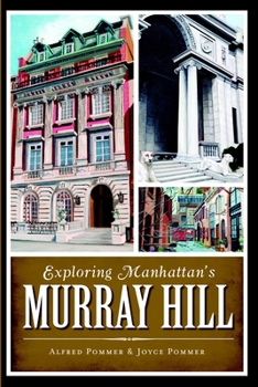Paperback Exploring Manhattan's Murray Hill Book