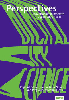 Paperback Digital City Science. Researching New Technologies in Urban Environments Book
