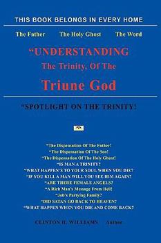 Paperback "Understanding The Trinity Of The Triune God! Book