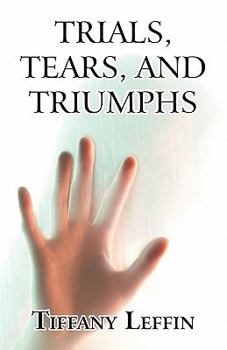 Paperback Trials, Tears, and Triumphs Book