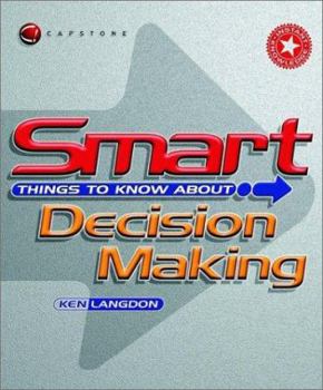 Paperback Smart Things to Know about Decision Making Book