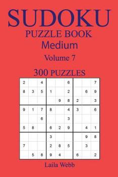 Paperback 300 Medium Sudoku Puzzle Book: Volume 7 Book