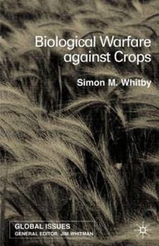 Hardcover Biological Warfare Against Crops Book