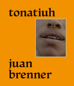 Hardcover Juan Brenner: Tonatiuh Book