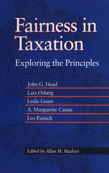 Fairness in Taxation: Exploring the Principles (Research Studies of the Fair Tax Commission of Ontario)