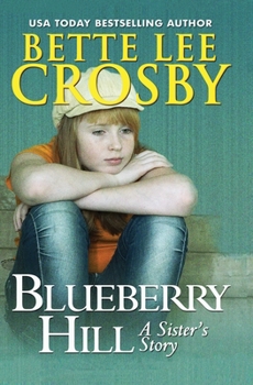 Paperback Blueberry Hill: A Sister's Story Book