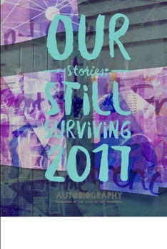 Paperback Our Stories: Still Surviving 2017 Book