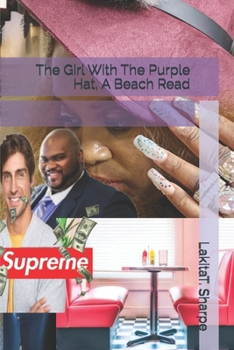 The Girl With The Purple Hat, A Beach Read