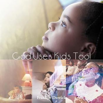 Paperback God Uses Kids Too! Book