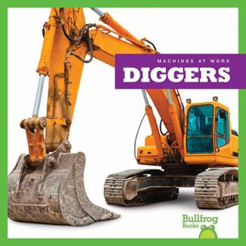 Diggers - Book  of the Machines at Work