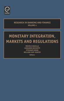 Hardcover Monetary Integration, Markets and Regulations Book