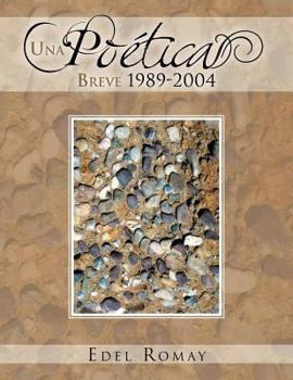 Paperback Una Poetica Breve 1989-2004 [Spanish] Book