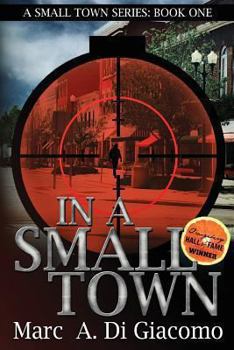 Paperback In A Small Town: A Small Town Series: Book One Book