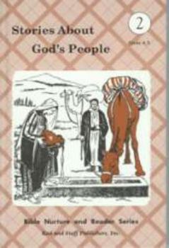 Hardcover Stories About God's People (Units 1, 2, & 3) (Grade 2) (Bible Nurture and Reader Series) Book