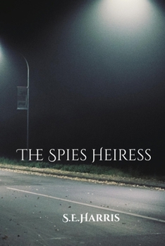The Spies Heiress