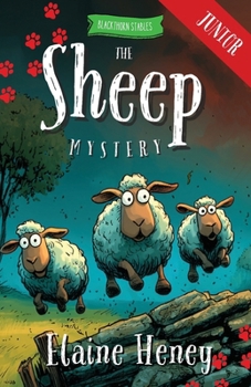 Paperback The Sheep Mystery - Blackthorn Stables Junior Book