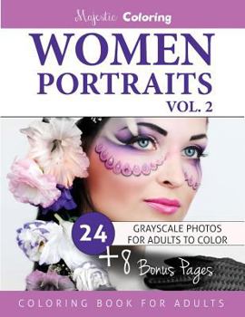 Paperback Women Portraits Vol. 2: Grayscale Coloring for Adults Book