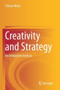 Paperback Creativity and Strategy: An Integrative Analysis Book