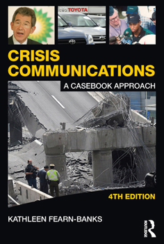 Paperback Crisis Communications: A Casebook Approach (Routledge Communication Series) (Volume 1) Book