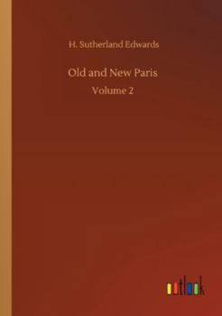 Paperback Old and New Paris: Volume 2 Book