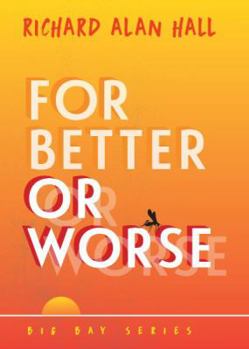 Perfect Paperback For Better or Worse Book