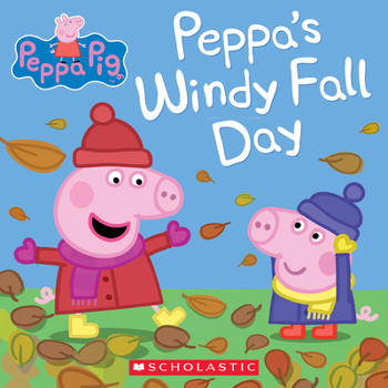 Peppa's Windy Fall Day - Book  of the Peppa Pig