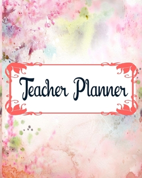 Teacher Planner: Teacher Appreciation Notebook Journal Makes a Great Motivational and Inspirational Notebook Gift for The Teacher or Homeschooler in Your Life