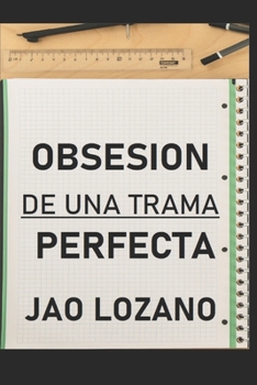 Paperback Obsecion de una trama perfecta [Spanish] Book