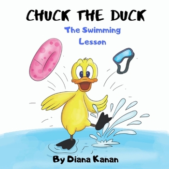 Paperback Chuck the Duck: The Swimming Lesson Book