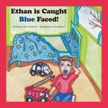 Paperback Ethan Is Caught Blue Faced! Book