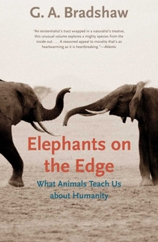 Paperback Elephants on the Edge: What Animals Teach Us about Humanity Book