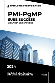 Paperback PMI-PgMP SURE SUCCESS: Q&A with Explanations Book