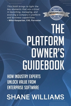 Paperback The Platform Owner's Guidebook: How industry experts unlock value from enterprise software Book