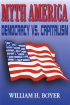 Paperback Myth America: Democracy vs. Capitalism Book