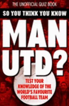 Paperback So You Think You Know Manchester United Book