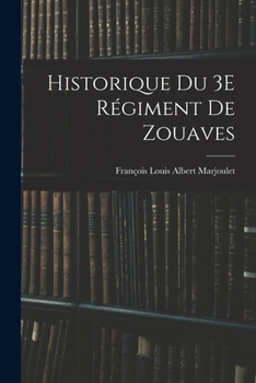 Historique Du 3E Régiment De Zouaves