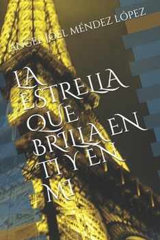 Paperback La Estrella Que Brilla En Ti Y En Mi [Spanish] Book