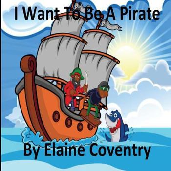 Paperback I Want To Be A Pirate Book